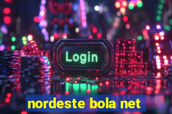 nordeste bola net